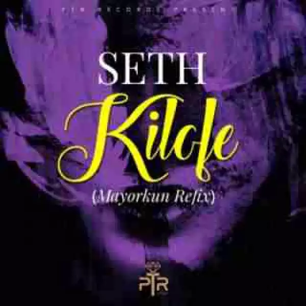 Seth - Kilofe ft Mayokun (Refix)